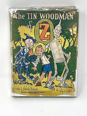 THE TIN WOODMAN OF OZ. AN ORIGINAL OZ STORY BY L. FRANK BAUM, ILLUSTRATIONS BY DALE ULREY ADAPTED...