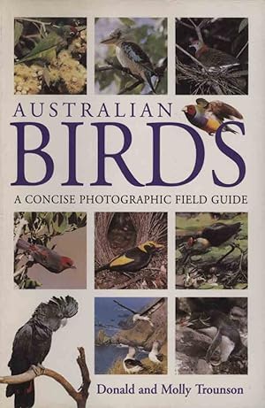 Seller image for Australian birds: a concise photographic field guide. for sale by Andrew Isles Natural History Books