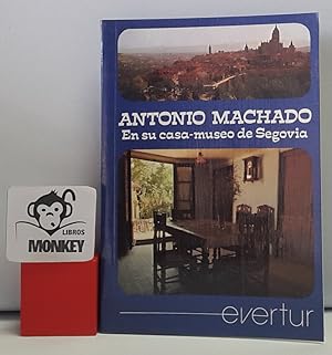 Imagen del vendedor de Antonio Machado en su casa-museo de Segovia a la venta por MONKEY LIBROS