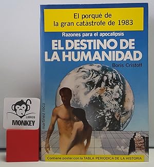 Image du vendeur pour El destino de la humanidad. Incluye poster mis en vente par MONKEY LIBROS