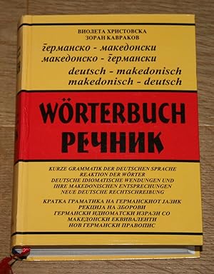Wörterbuch Deutsch-Makedonisch, Makedonisch-Deutsch. [Kurze Grammatik der deutschen Sprache; Rekt...