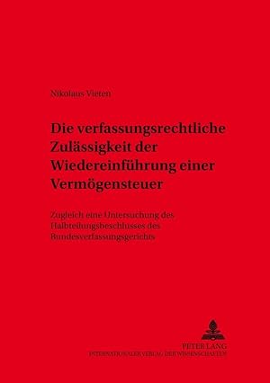 Imagen del vendedor de Die verfassungsrechtliche Zulaessigkeit der Wiedereinfhrung einer Vermoegensteuer a la venta por moluna