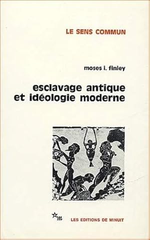 Esclavage antique et idéologie moderne