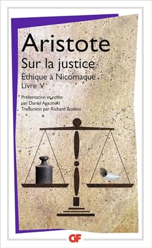 Sur la justice. (Éthique à Nicomaque, livre V)