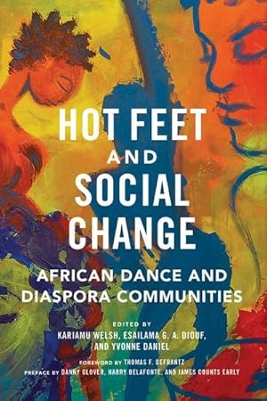 Seller image for Hot Feet and Social Change : African Dance and Diaspora Communities for sale by GreatBookPrices