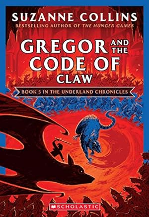 Bild des Verkufers fr Gregor and the Code of Claw (the Underland Chronicles #5: New Edition): Volume 5 zum Verkauf von WeBuyBooks