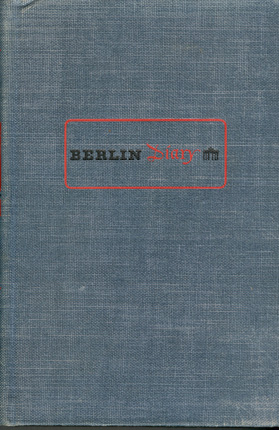 Bild des Verkäufers für Berlin Diary - The Journal of a Foreign Correspondent 1934-1941 zum Verkauf von Don's Book Store