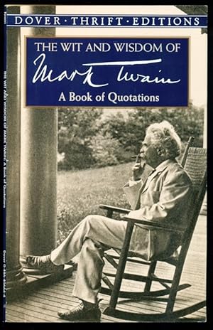 Imagen del vendedor de The Wit and Wisdom of Mark Twain: A Book of Quotations (Dover Thrift Editions) a la venta por Don's Book Store