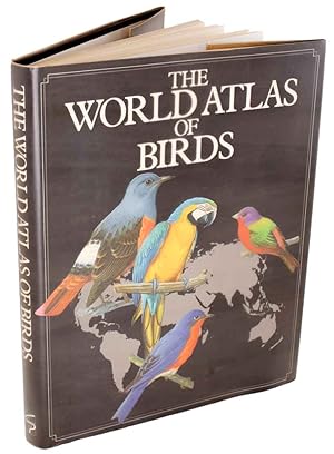 Seller image for The world atlas of birds. for sale by Andrew Isles Natural History Books