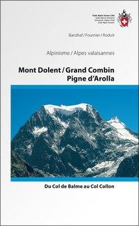 Image du vendeur pour Alpine Touren Mont Dolent / Grand Combin / Pigne d\ Arolla mis en vente par moluna