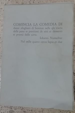 Comincia la Comedia di dante alleghieri di fiorenze. [edizione anastatica della Divina Commedia, ...