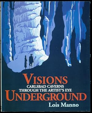 Seller image for Visions Underground: Carlsbad Caverns Through the Artist's Eye for sale by Don's Book Store