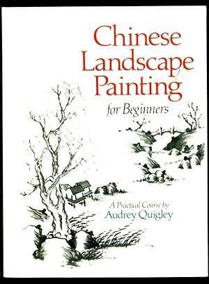 Bild des Verkufers fr Chinese Landscape Painting for Beginners: A Practical Course zum Verkauf von Don's Book Store