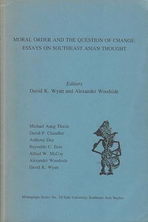 Bild des Verkufers fr Moral Order and the Question of Change: Essays on Southeast Asian Thought. zum Verkauf von Asia Bookroom ANZAAB/ILAB