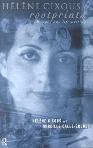 Bild des Verkufers fr Helene Cixous, Rootprints : Memory and Life Writing zum Verkauf von GreatBookPricesUK