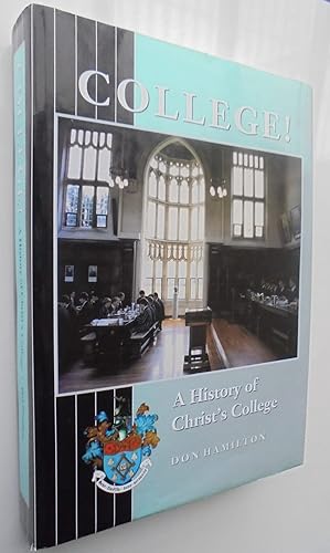 College! A History of Christ's College