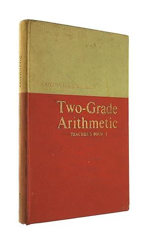 Bild des Verkufers fr Two Grade Arithmetic: Teachrs' Bk. 2 zum Verkauf von M Godding Books Ltd