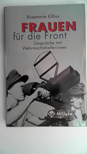 Frauen für die Front - Gespräche mit Wehrmachtshelferinnen,