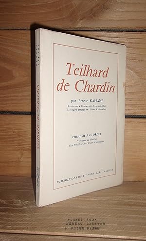 Image du vendeur pour TEILHARD DE CHARDIN : Prface de Jean Orcel mis en vente par Planet's books