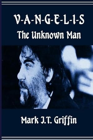 Seller image for Vangelis : The Unknown Man for sale by AHA-BUCH GmbH