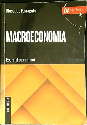 Seller image for Macroeconomia. Esercizi e problemi for sale by Librodifaccia