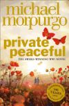 Seller image for Private Peaceful. Michael Morpurgo for sale by AG Library