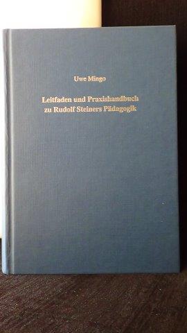 Leitfaden und Praxishandbuch zu Rudolf Steiners Pädagogik.