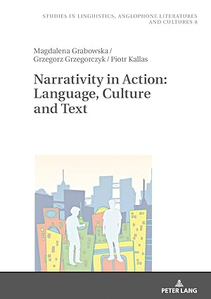Image du vendeur pour Narrativity in Action: Language, Culture and Text mis en vente par moluna