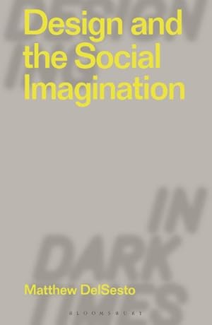 Seller image for Design and the Social Imagination for sale by GreatBookPrices