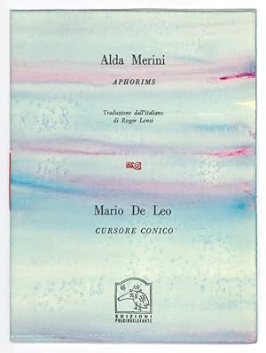 Alda Merini: Aphorims [sic; per: Aphorisms] / Mario De Leo: Cursore conico