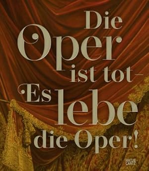 Seller image for Die Oper ist tot - Es lebe die Oper! for sale by BuchWeltWeit Ludwig Meier e.K.