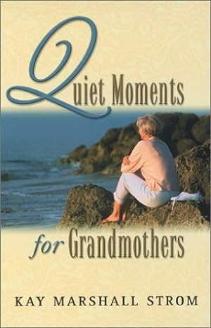 Bild des Verkufers fr Quiet Moments for Grandmothers zum Verkauf von WeBuyBooks