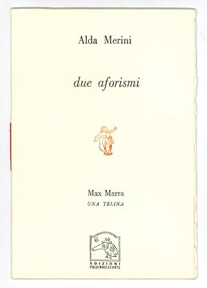 Alda Merini: Due aforismi / Max Marra: Una telina