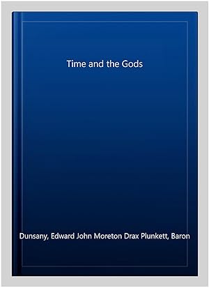 Seller image for Time and the Gods for sale by GreatBookPricesUK