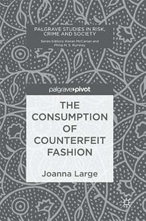 Immagine del venditore per Consumption of Counterfeit Fashion venduto da GreatBookPricesUK