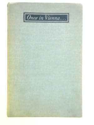 Bild des Verkufers fr Once In Vienna zum Verkauf von World of Rare Books