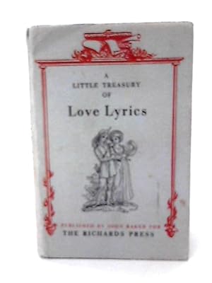 Bild des Verkufers fr A Little Treasury of Love Lyrics zum Verkauf von World of Rare Books