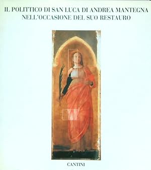 Seller image for Il polittico di San Luca di Andrea Mantegna in occasione del suo restauro for sale by Miliardi di Parole