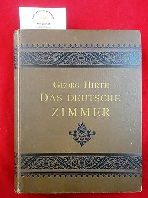 Das deutsche Zimmer der Gothik und Renaissance des Barock-, Rococo- und Zopfstils : Anregungen zu...