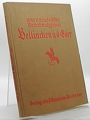 Das von Keudell'sche Naturschutzgebiet Bellinchen a. d. [an der] Oder. Hrsg. von der Brandenburgi...