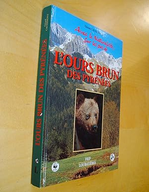 Avec le naturaliste sur les pas de l'ours brun des Pyrénées
