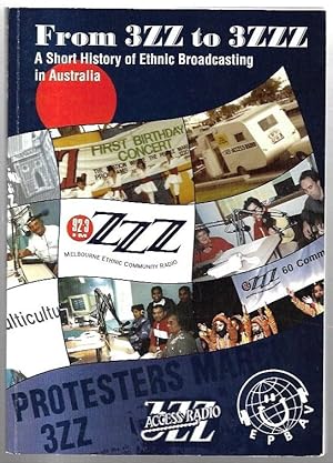 Seller image for From 3ZZ to 3ZZZ: A Short History of Ethnic Broadcasting in Australia. for sale by City Basement Books
