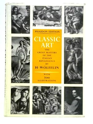 Seller image for Classical Art - An Introduction to the Italian Renaissance for sale by World of Rare Books