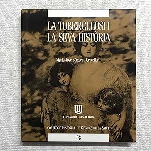 Seller image for La tuberculosi i la seva histria for sale by Campbell Llibres