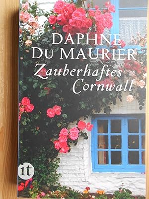 Zauberhaftes Cornwall. Daphne du Maurier. Aus dem Engl. neu übers. von Brigitte Heinrich / Insel-...