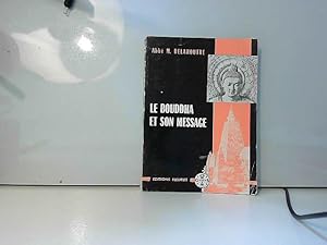 Seller image for Abb M. Delahoutre. Le Bouddha et son message for sale by JLG_livres anciens et modernes