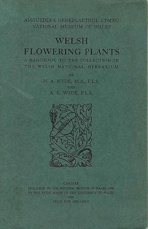 Immagine del venditore per Welsh Flowering Plants. A Handbook to the Collection in the Welsh National Herbarium. venduto da C. Arden (Bookseller) ABA
