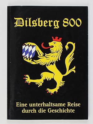 Dilsberg 800 - ein Lesebuch zum Burgjubiläum