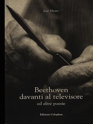 Bild des Verkufers fr Beethoven davanti al televisore e altre poesie zum Verkauf von Librodifaccia
