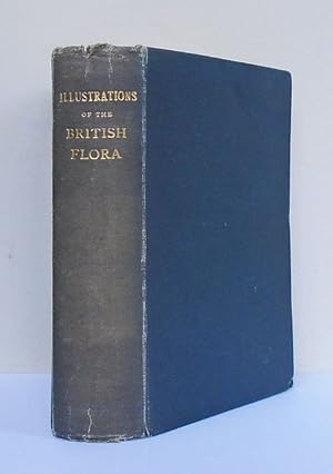 Bild des Verkufers fr Illustrations of the British Flora. A Series of Wood Engravings, with Dissections, of British Plants. zum Verkauf von C. Arden (Bookseller) ABA